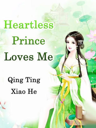 Heartless Prince Loves Me